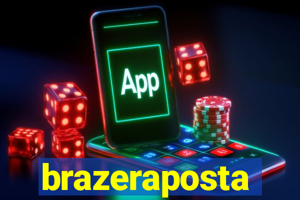 brazeraposta