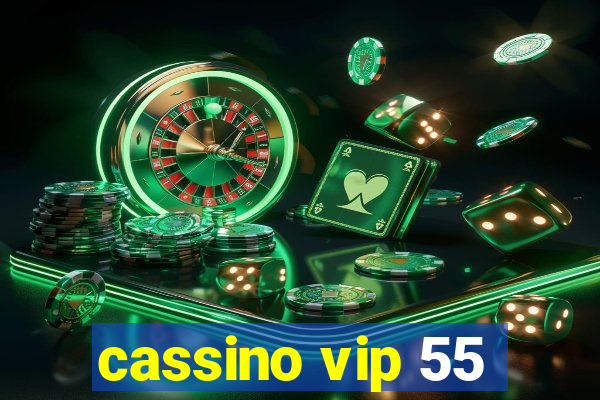 cassino vip 55