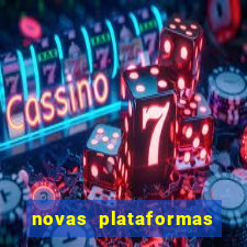 novas plataformas fortune tiger