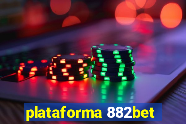 plataforma 882bet