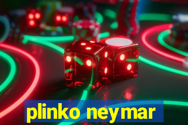 plinko neymar