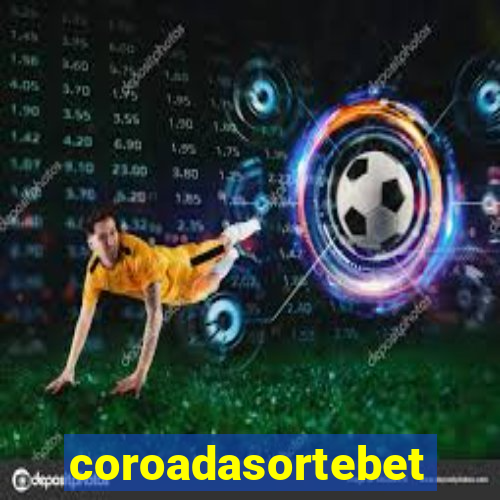 coroadasortebet.com