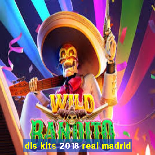 dls kits 2018 real madrid