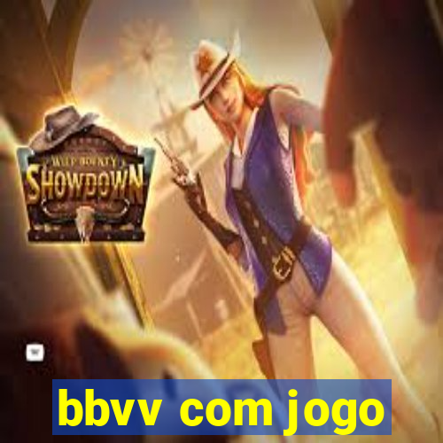 bbvv com jogo