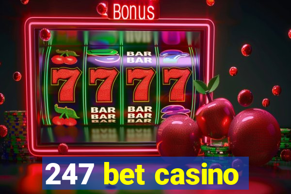 247 bet casino