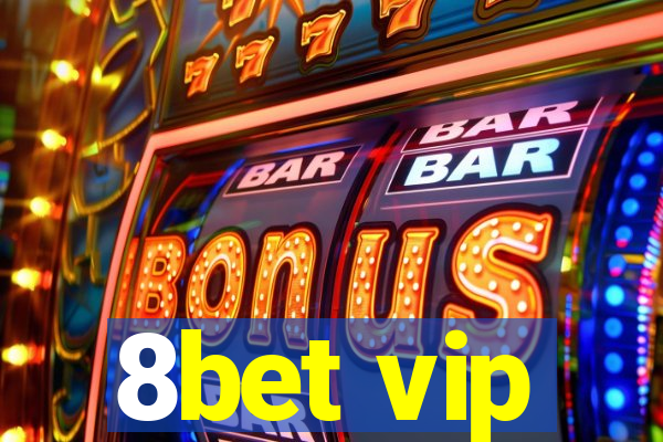 8bet vip