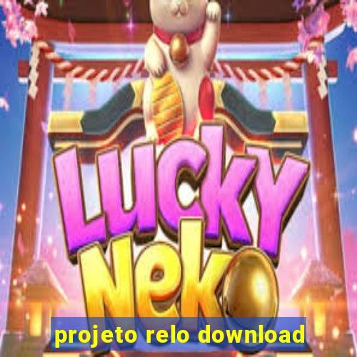 projeto relo download