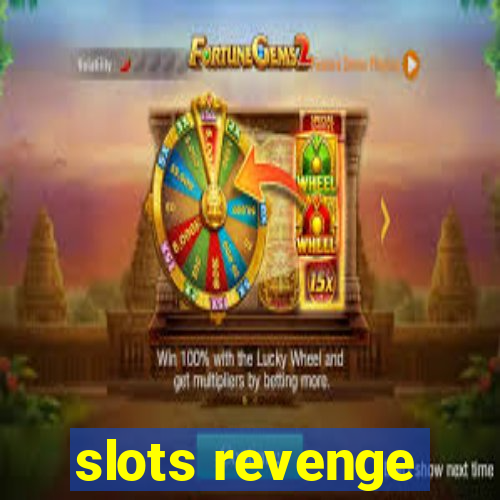 slots revenge