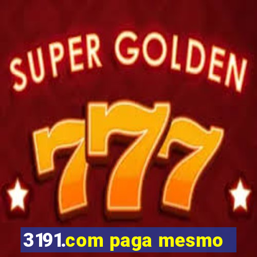 3191.com paga mesmo