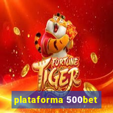 plataforma 500bet