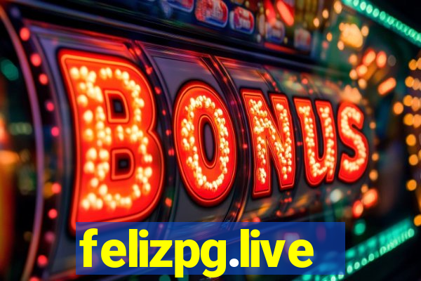 felizpg.live