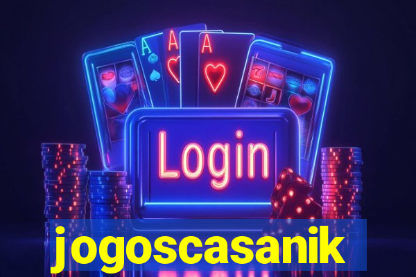 jogoscasanik