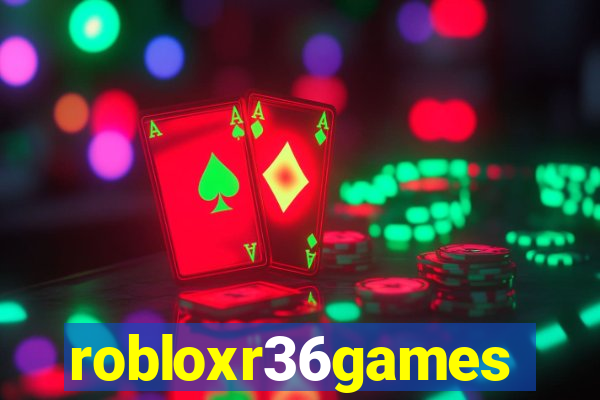 robloxr36games