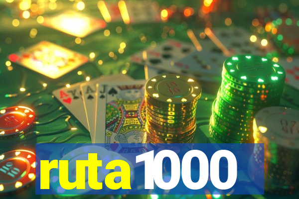 ruta1000