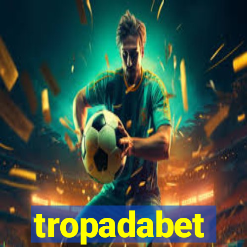 tropadabet