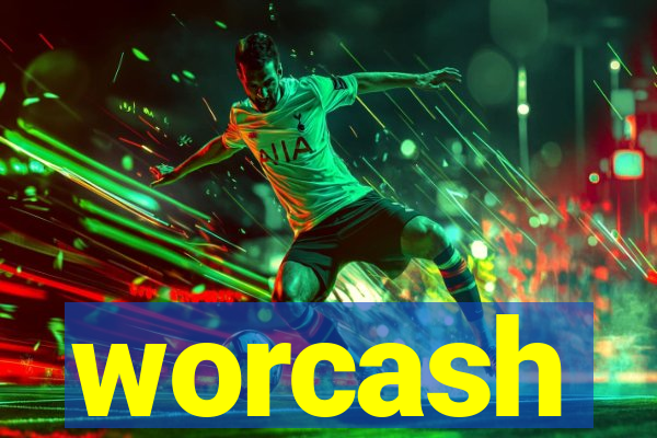 worcash